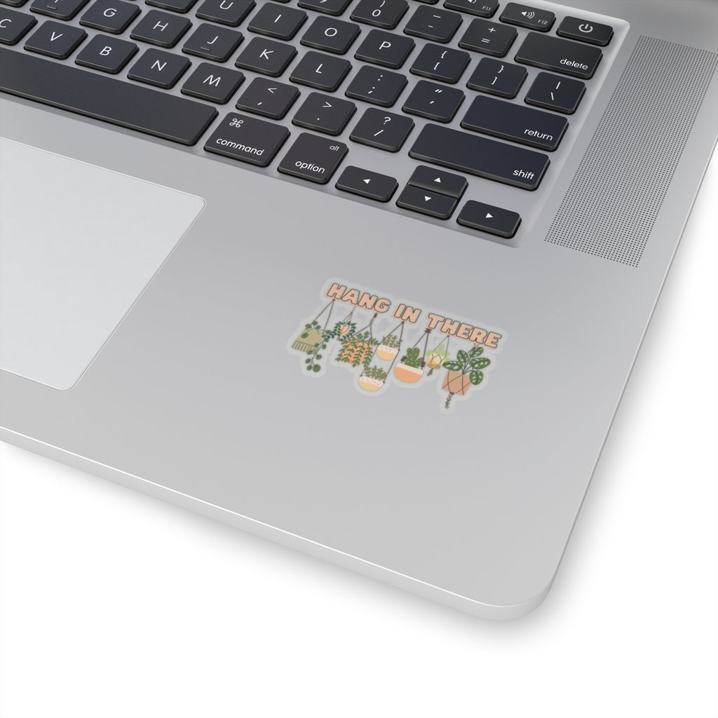 Hang In There Kiss-Cut Sticker