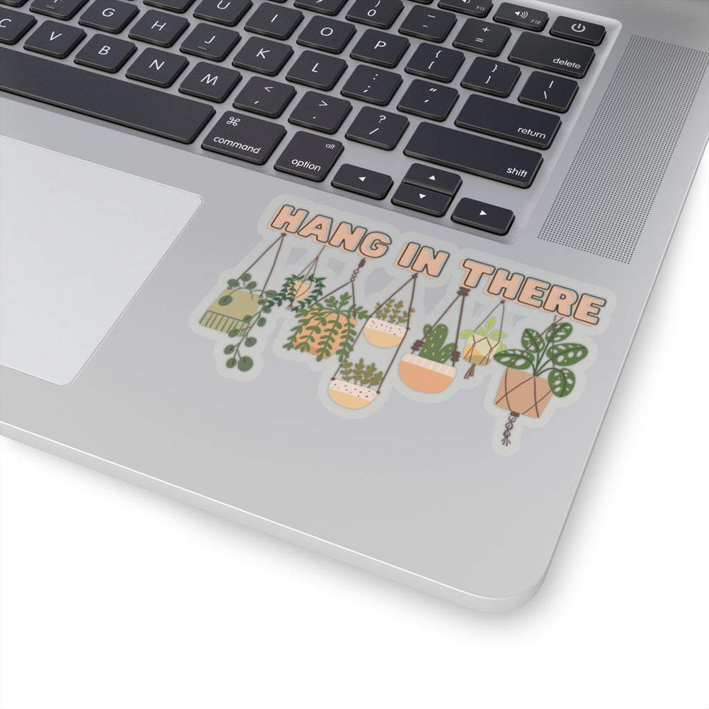 Hang In There Kiss-Cut Sticker