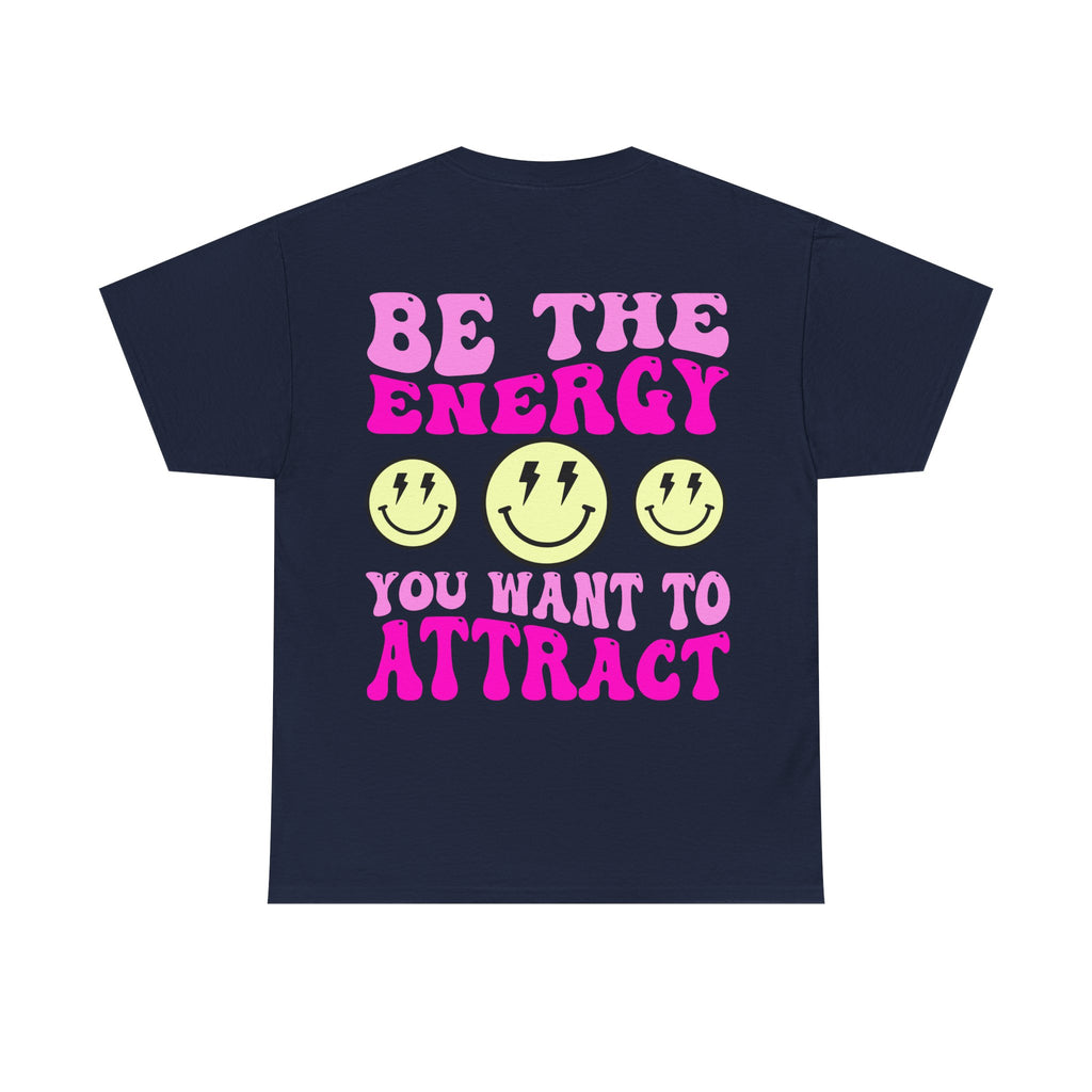Be the Energy Tee