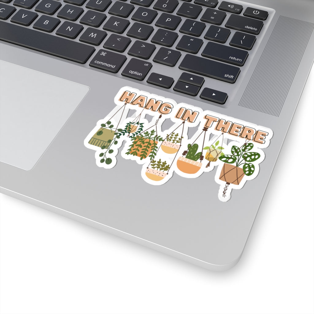 Hang In There Kiss-Cut Sticker