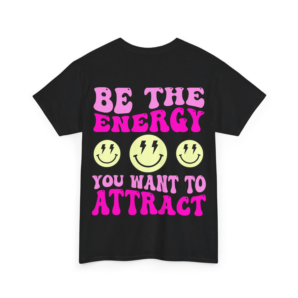 Be the Energy Tee