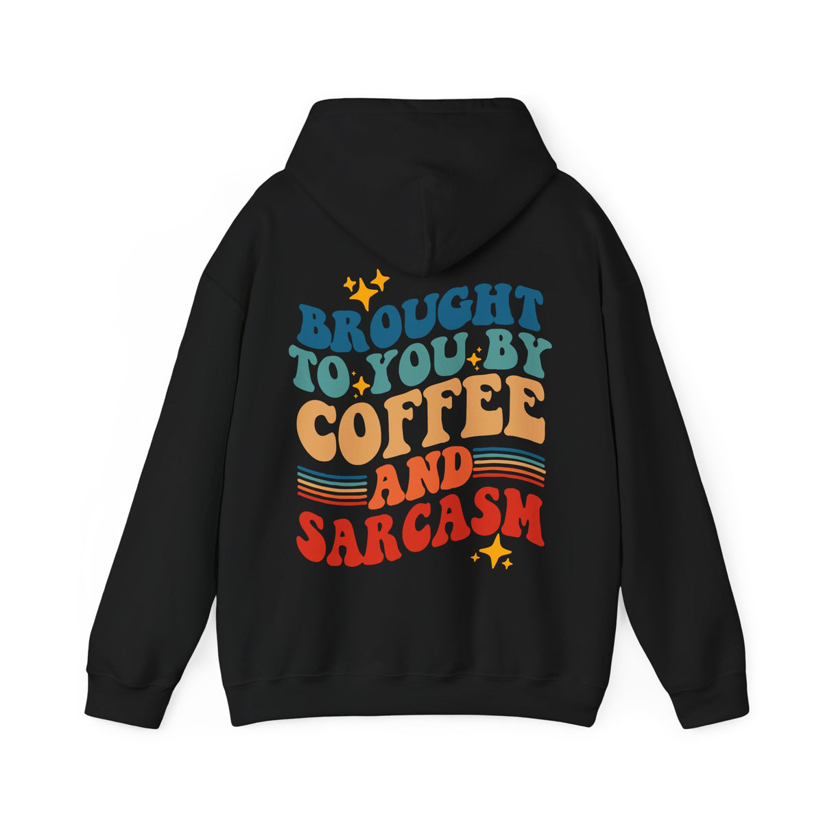 Coffee and Sarcasm Hooded Sweatshirt