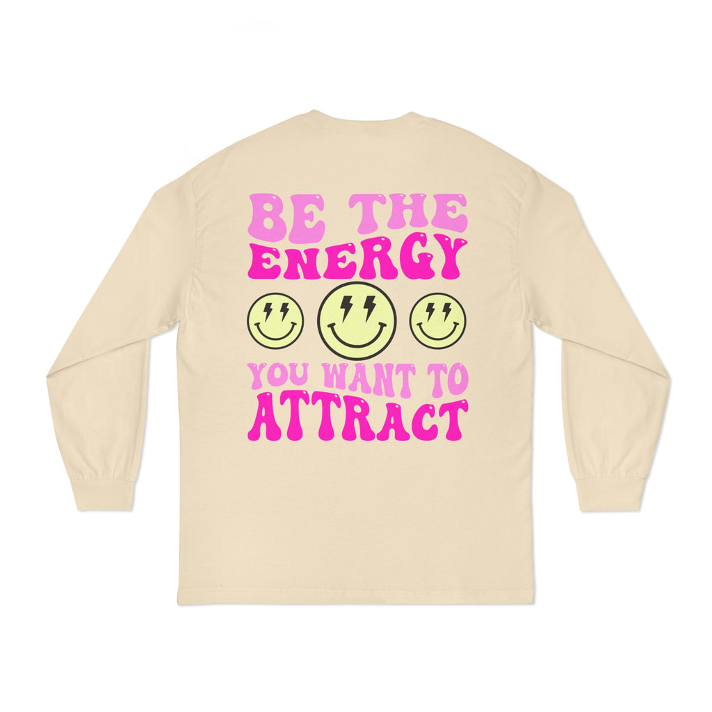 Be the Energy Long Sleeve T-Shirt