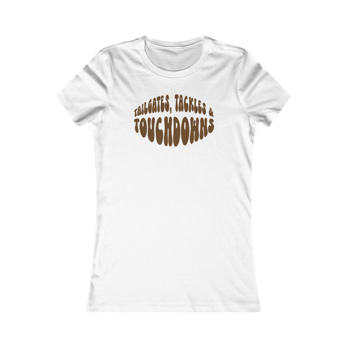 Tailgates, Tackles & Touchdowns Women's Tee