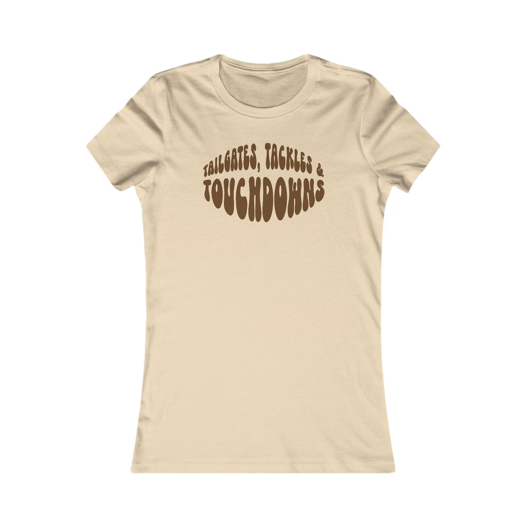 Tailgates, Tackles & Touchdowns Women's Tee
