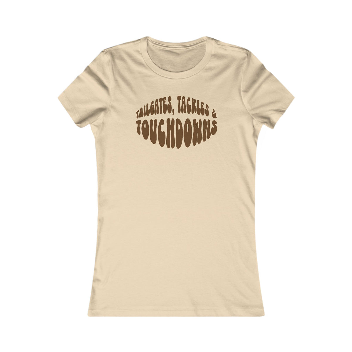 Tailgates, Tackles & Touchdowns Women's Tee